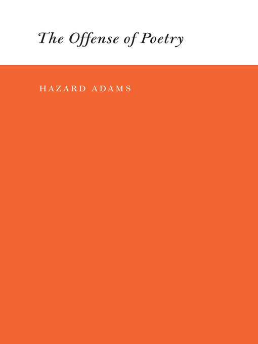 Title details for The Offense of Poetry by Hazard Adams - Available